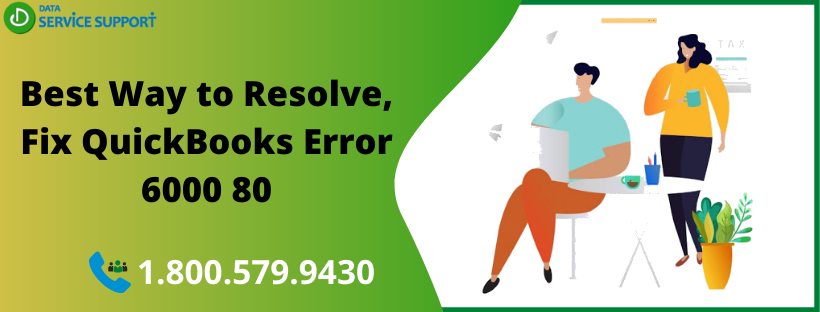 QuickBooks error 6000 80