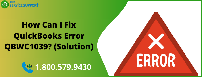 How Can I Fix QuickBooks Error QBWC1039 (Solution)