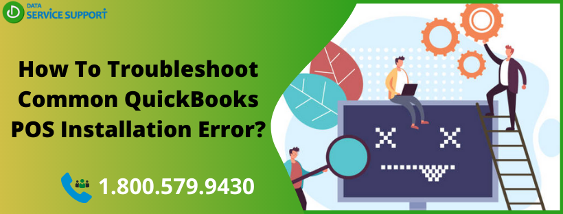 How To Troubleshoot Common QuickBooks POS Installation Error