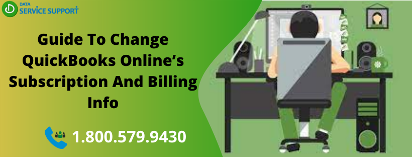 Change QuickBooks Online’s Subscription And Billing Info