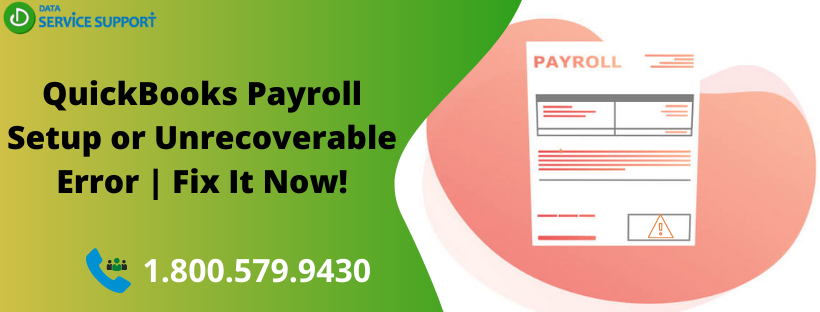 QuickBooks payroll setup or unrecoverable error