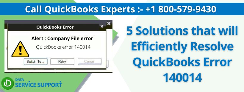 5 Solutions that will Efficiently Resolve QuickBooks Error 140014