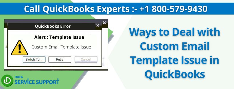 Ways to Deal with Custom Email Template Issue in QuickBooks