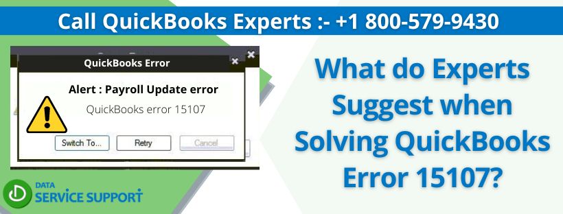What do Experts Suggest when Solving QuickBooks Error 15107?